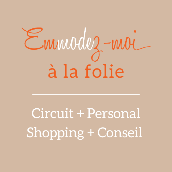 Circuit mode Lyon Personal shopping Conseil en Image Emmodez-moi